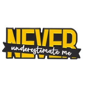 3/35| Motivational Inspirational Brooch shirt Bag Pin Accessory Badge